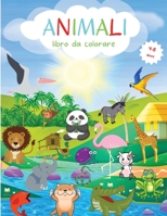 Libro da colorare di animali: Variet� di animali da colorare per i pi� piccoli - Livello facile per scopi divertenti ed educativi - Libro da colorare per bambini dai 4 agli 8 anni - Scuola dell'infanz null Book Cover