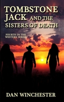 Tombstone Jack and the Sisters of Death 171153174X Book Cover