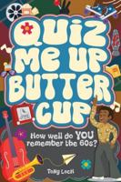 Quiz Me Up Buttercup: The very VERY best of the 60s activity book of mixed puzzles and trivia 3985523851 Book Cover