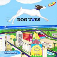 Dog Toys 0998919411 Book Cover