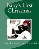 Baby's First Christmas 1494335727 Book Cover
