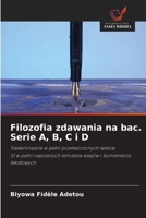 Filozofia zdawania na bac. Serie A, B, C i D (Polish Edition) 6209767656 Book Cover