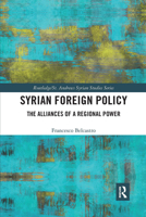 Syrian Foreign Policy: The Alliances of a Regional Power 036718317X Book Cover