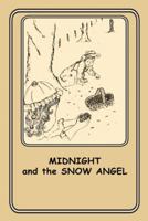 Midnight and The Snow Angel : 12 1477270949 Book Cover