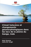 Climat holocène et changements géomorphologiques dans les lacs de la plaine du Gange, Inde B0CHL3QYBP Book Cover