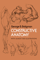 Constructive Anatomy (Dover Books on Art Instruction) 0486211045 Book Cover