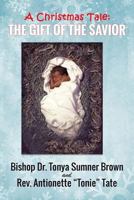 A Christmas Tale: The Gift of the Savior 1540323757 Book Cover