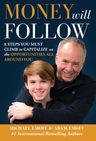 The Money Will Follow 1736264028 Book Cover