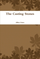 The Casting Stones 144777325X Book Cover