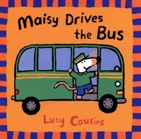 Maisy Drives the Bus (Maisy) 0763610852 Book Cover