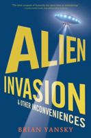 Alien Invasion & Other Inconveniences 0763658367 Book Cover