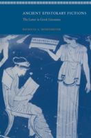 Ancient Epistolary Fictions: The Letter in Greek Literature 0521028949 Book Cover