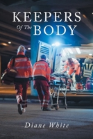 Keepers Of The Body 1638857776 Book Cover