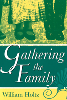 Gathering the Family 0826211283 Book Cover