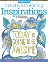 Creative Coloring Inspirations: Art Activity Pages to Relax and Enjoy! 1574219723 Book Cover