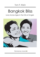 Bangkok Bliss - Love Across Ages in the City of Angels 3384344154 Book Cover