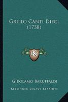 Grillo Canti Dieci (1738) 1141300583 Book Cover