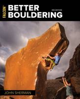 Better Bouldering (How To Climb Series) 1493029274 Book Cover
