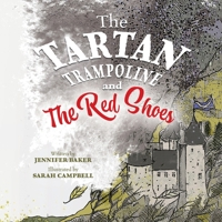 The Tartan Trampoline and the Red Shoes 1999366875 Book Cover