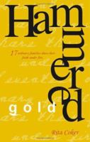 Hammered Gold 159886923X Book Cover