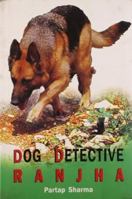 Dog Detective Ranjha 817167304X Book Cover