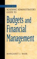 The Jossey-Bass Academic Administrator's Guide to Budgets and Financial Management (Jossey_Bass Academic Administrator's Guide Books) 078795957X Book Cover