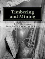 Timbering and Mining 1500643505 Book Cover