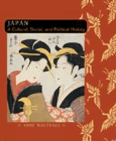Japan: A Cultural, Social And Political History, Japan 0618133887 Book Cover