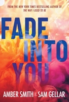 Fade into You 1665966114 Book Cover