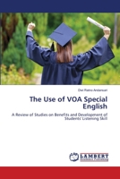 The Use of VOA Special English: A Review of Studies on Benefits and Development of Students' Listening Skill 6203580686 Book Cover