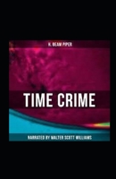 Time Crime-Original Edition(Annotated) B09SWPG2YB Book Cover
