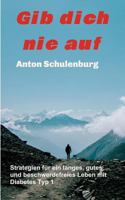 Gib Dich Nie Auf 3743939312 Book Cover