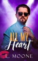 All My Heart: A Dad Bod Romance 1913930572 Book Cover