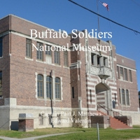 Buffalo Soldiers National Museum 1387033093 Book Cover