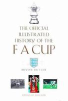 The Official Illustrated History of the FA Cup 0747222762 Book Cover