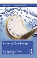 Historical Criminology 036718575X Book Cover
