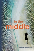 In the Middle 1736241702 Book Cover