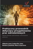 Praktyczny przewodnik dotyczący przygotowania prac wdrożeniowych 6202371528 Book Cover