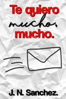 Te quiero mucho, mucho. (Spanish Edition) 1329913310 Book Cover