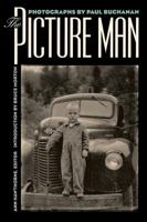 The Picture Man: Photographs By Paul Buchanan 0807844314 Book Cover