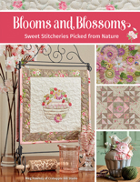 Blooms and Blossoms: Sweet Stitcheries Picked from Nature 1683560892 Book Cover