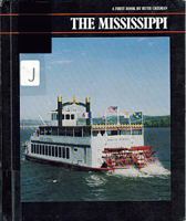 The Mississippi (First Book) 0531048268 Book Cover