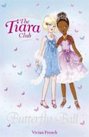 Butterfly Ball: Summer Special (Tiara Club) 1846168821 Book Cover