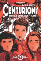 Les Centurions: 2ème génération - Partie 1 1790333024 Book Cover