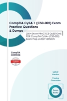 CompTIA CySA+ (CS0-002) Exam Practice Questions & Dumps: 200+ EXAM PRACTICE QUESTIONS FOR CompTIA CySA+ (CS0-002) Exam Prep LATEST VERSION B08JLXYDVN Book Cover