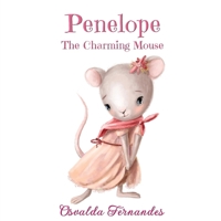 Penelope The Charming Mouse 1916596614 Book Cover