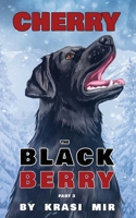CHERRY THE BLACK BERRY: PART 3 8409724049 Book Cover