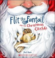 Flit the Fantail and the Christmas Crash 1775436365 Book Cover