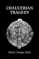 Chaucerian Tragedy (Chaucer Studies) 0859916049 Book Cover