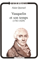 Vauquelin et son temps (1763-1829) (Collection Chemins de la memoire) 2738427898 Book Cover